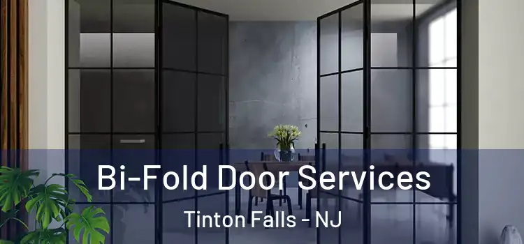  Bi-Fold Door Services Tinton Falls - NJ