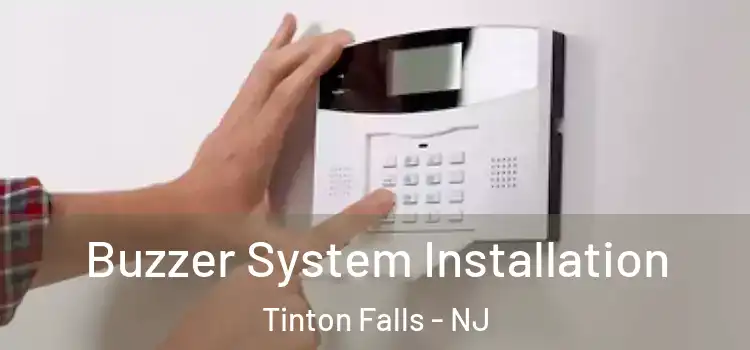 Buzzer System Installation Tinton Falls - NJ