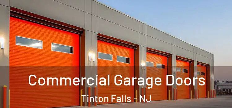  Commercial Garage Doors Tinton Falls - NJ