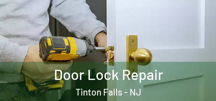 Door Lock Repair Tinton Falls - NJ