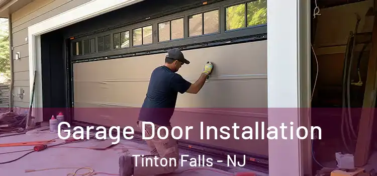  Garage Door Installation Tinton Falls - NJ