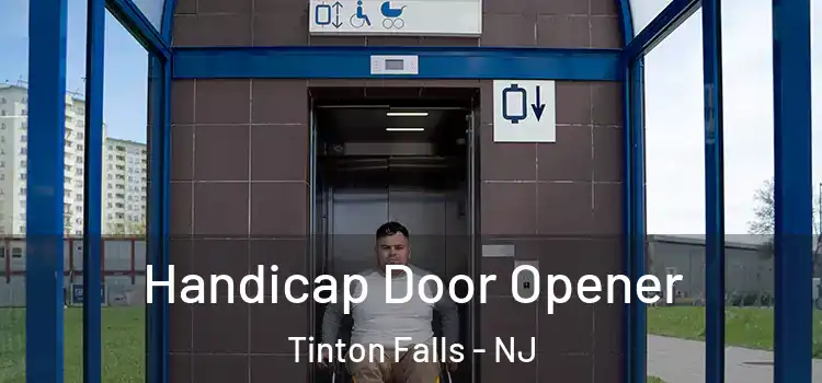 Handicap Door Opener Tinton Falls - NJ