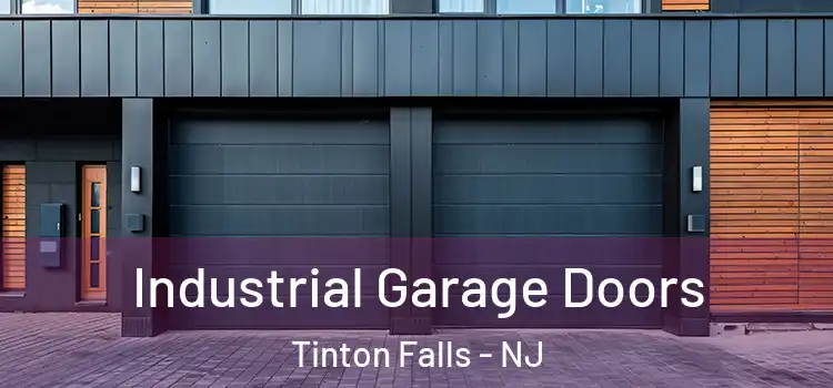  Industrial Garage Doors Tinton Falls - NJ