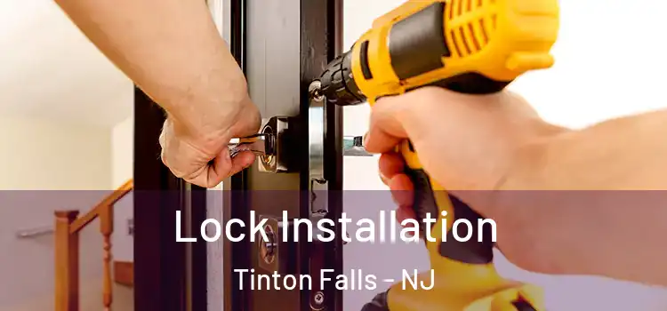 Lock Installation Tinton Falls - NJ