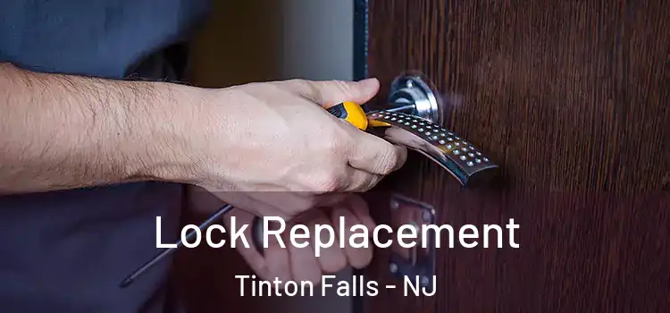 Lock Replacement Tinton Falls - NJ