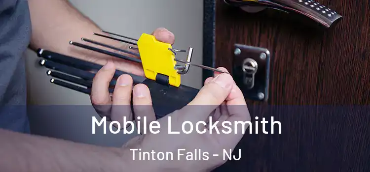 Mobile Locksmith Tinton Falls - NJ