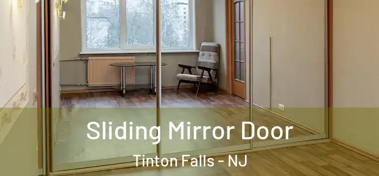  Sliding Mirror Door Tinton Falls - NJ