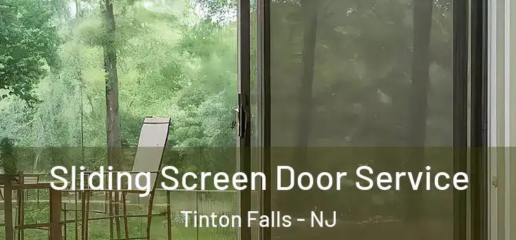  Sliding Screen Door Service Tinton Falls - NJ
